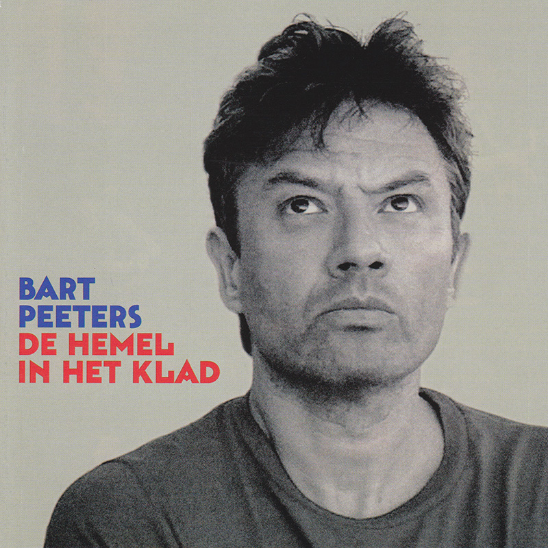Album cover van "De Hemel in het Klad", door Bart Peeters