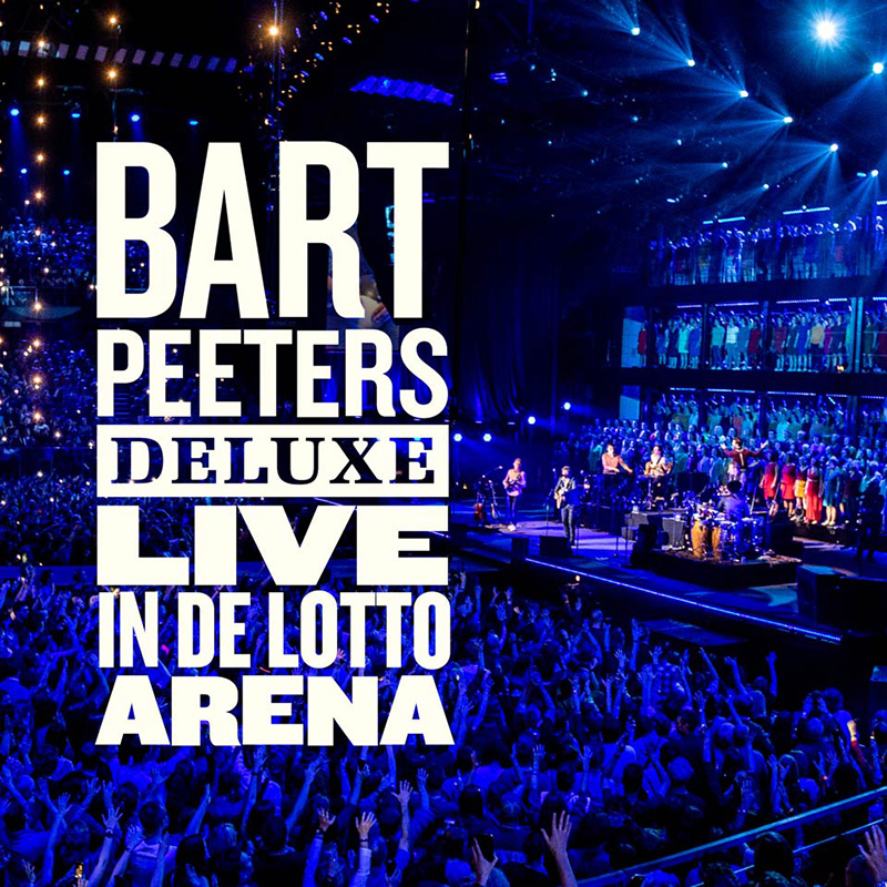 Album cover van "Bart Peeters deluxe live in lotto arena", door Bart Peeters